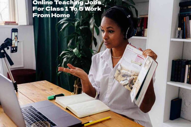Online Teaching Jobs For Class 1 To 5 Work From Home