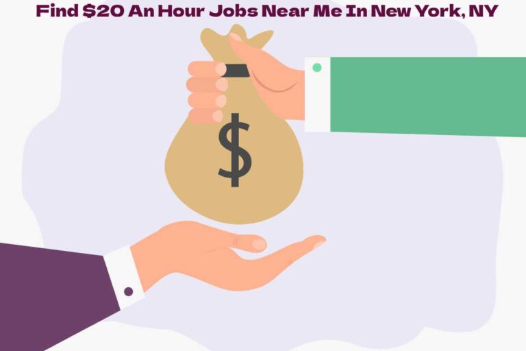 $20 An Hour Jobs Near Me