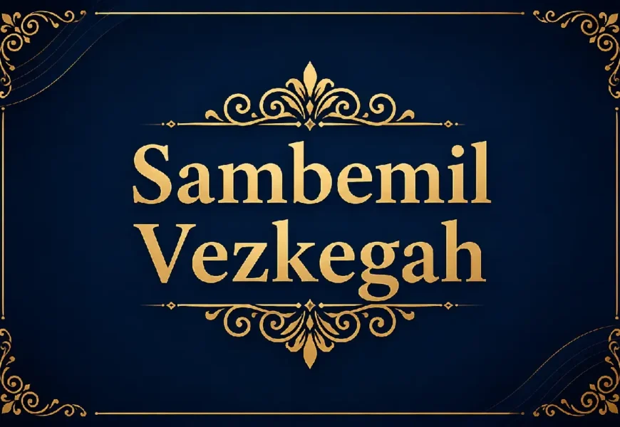 sambemil vezkegah